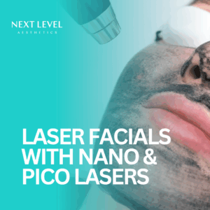LASER Facials with Nano & Pico LASERs