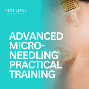 Advanced Micro Skin Needling Practical Training